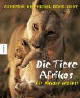 Die Tiere Afrikas - fr Kinder erzhlt